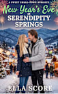 New Year’s Eve at Serendipity Springs: A Sweet Small Town Romance