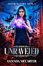 Unraveled: Stitch Witches Book 2