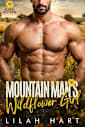 Mountain Man’s Wildflower Girl: A Steamy Instalove Romance (Wildwood Valley Bloom Book 1)