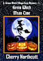 Green Witch Mean Time: A Green Witch Village Mystery