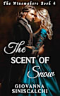 The Scent of Snow (The Winemakers Book 4)