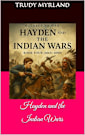 Witness to War: Hayden and the Indian Wars: BOOK FOUR (1865–1890) (Witness to War – The Hayden Carter Chronicles 4)
