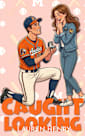Caught Looking: An Extra Innings Rom-Com