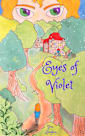 Eyes of Violet: Book 1