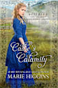 Callie’s Calamity (Westward Home and Hearts Mail-Order Brides Book 8)