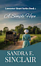 A Simple Hope (The Lancaster Hearts Series, #1)