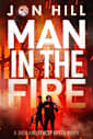 Man In The Fire (Jack and Stacey Green thrillers Book 3)