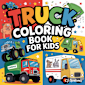 Cute Truck Coloring Book for Kids