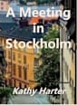 A Meeting in Stockholm (Stockholm Series Book 3)