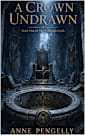 A CROWN UNDRAWN: The Undrawn Cycle