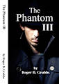 The Phantom III (Phantom series Book 3) (Kindle Unlimited)