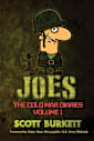 Joes: The Cold War Diaries