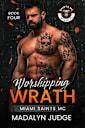 Worshipping Wrath (Miami Saints MC)