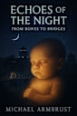 Echoes of the Night: From Bones to Bridges