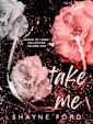 TAKE ME (House of Lions Collection, #1)