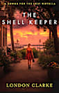 The Shell Keeper: A Songs for the Lost Novella