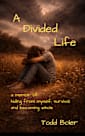 A Divided Life