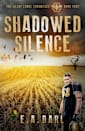 Shadowed Silence (Book Four) 