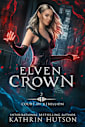 Elven Crown (Court of Rebellion Book 2)