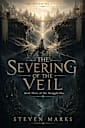 The Severing of the Veil: Book 3 - The Severing Cycle
