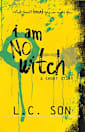 I AM NO WITCH: A Beautiful Nightmare Short Story