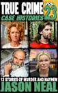 True Crime Case Histories - Volume 23