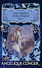 Lost Children of the Prophet: Set 1