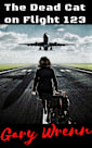 The Dead Cat on Flight 123 (Dark and Deep in the Heart)