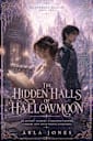 The Hidden Halls of Hallowmoon