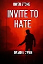 Invite to Hate (Owen Stone Book 3)