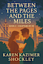 Between the Pages and the Miles: Book 2 - Chapters of Us