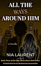 All the Ways Around Him (Fifty Floors Above Hate, Book 3)