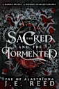 The Sacred and the Tormented (Fae of Alastríona Book 4)