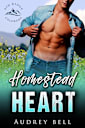 Homestead Heart: a cowboy, next door neighbors, small town, steamy short romance (Ash Ridge: Colorado Cowboys Book 1)