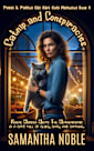 Catnip And Conspiracies: Where murder meets the motherboard in a café full of clues, cats, and caffeine (Purrs and Puzzles Cat Café Cozy Mysteries)