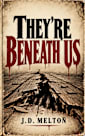 They’re Beneath Us 