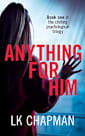 Anything for Him