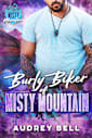 Burly Biker of Misty Mountain: an age gap, opposites attract, small town, steamy short romance