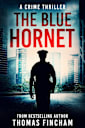 The Blue Hornet: A Crime Thriller