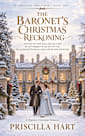 The Baronet’s Christmas Reckoning: A Sweet Christian Regency Romance (An Ardleigh Christmas Book 2)