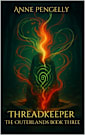 Threadkeeper: The Outerlands Book 3