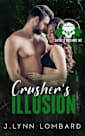 Crusher’s Illusion: Saints Outlaws MC Mt. Pleasant, MI Chapter Book #3 (Saint’s Outlaws MC)
