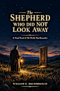 The Shepherd Who Did Not Look Away (The Worlds That Remember Book 5))