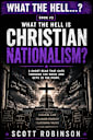 What the Hell Is...?: Christian Nationalism