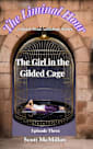 The Girl in the Gilded Cage: The Liminal Hour - Episode Three (The Liminal Hour: a quick read anthology series)