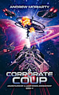 A Corporate Coup: Adventures of a Jump Space Accountant Book 4