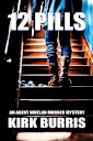 12 PILLS: An Agent Whelan Murder Mystery - Book 1