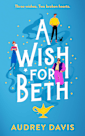 A Wish for Beth: A heartwarming magical small-town romance (Cranley Wishes Book 4)