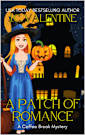 A Patch of Romance (A Coffee Break Mystery Book 4)