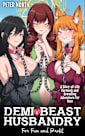 Demi-Beast Husbandry for Fun and Profit 4: A Slice-of-Life Farming and Breeding Adventure for Men